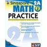 Singapore Math Practice, Level 2A Grade 3 door Onbekend
