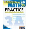 Singapore Math Practice, Level 3A Grade 4 door Onbekend
