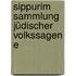 Sippurim Sammlung Jüdischer Volkssagen E