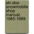Ski-Doo Snowmobile Shop Manual, 1985-1989