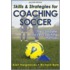 Skills and Strategies for Coaching Soccer