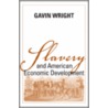 Slavery And American Economic Development door William Gavin Wright