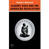 Slavery, Race and the American Revolution door Roderick Macleod