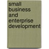 Small Business And Enterprise Development by Graham Beaver