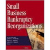 Small Business Bankruptcy Reorganizations door Karen Kressin