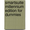 Smartsuite Millennium Edition For Dummies by Michael Meadhra