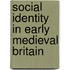 Social Identity in Early Medieval Britain
