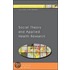 Social Theory And Applied Health Research
