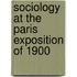 Sociology at the Paris Exposition of 1900