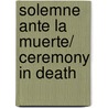 Solemne ante la muerte/ Ceremony in Death door Nora Roberts