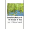 Some Early Notices Of The Indians Of Ohio by Manning Fergus Force