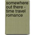 Somewhere Out There - Time Travel Romance