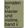 Sonaten Für Klavier Und Violine, Band Ii door Wolfgang Amadeus Mozart