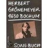 Songbuch Herbert Grönemeyer, 4630 Bochum by Herbert Grönemeyer