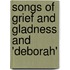 Songs Of Grief And Gladness And 'Deborah'