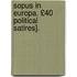 Sopus in Europa. £40 Political Satires].
