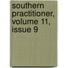 Southern Practitioner, Volume 11, Issue 9 door Anonymous Anonymous