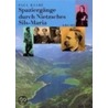 Spaziergänge durch Nietzsches Sils Maria door Paul Raabe