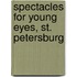 Spectacles for Young Eyes, St. Petersburg