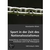 Sport in der Zeit des Nationalsozialismus by Konstantin Kliem