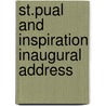 St.Pual And Inspiration Inaugural Address door George T. Purves