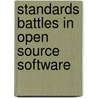 Standards Battles In Open Source Software door Illan Oshri