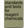 Standards and Tests for Reagent Chemicals by Benjamin Lindley Murray