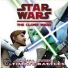 Star Wars The Clone Wars Ultimate Battles by Onbekend