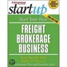 Start Your Own Freight Brokerage Business by Jacquelyn Lynn