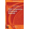 Static Compression Of Energetic Materials door Onbekend