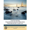 Statistische Nachweisungen Über Das Pres door Pressburger Districts-Handels-Und Gewerbe-Kammer