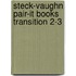 Steck-Vaughn Pair-It Books Transition 2-3
