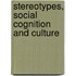 Stereotypes, Social Cognition And Culture