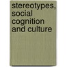 Stereotypes, Social Cognition And Culture door Perry R. Hinton