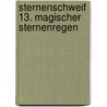 Sternenschweif 13. Magischer Sternenregen by Linda Chapman