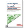 Steuerratgeber für soziale Einrichtungen by Stefan Schick