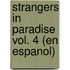 Strangers in Paradise Vol. 4 (En Espanol)