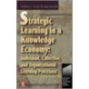 Strategic Learning in a Knowledge Economy door Sam Israelit