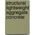 Structural Lightweight Aggregate Concrete