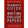 Student's Guide To Writing College Papers door The University of Chicago Press Editorial Staff