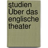 Studien Über Das Englische Theater by Moriz Rapp