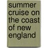 Summer Cruise on the Coast of New England