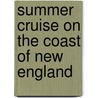Summer Cruise on the Coast of New England door Robert Carter