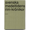 Svenska Medeltidens Rim-Krönikor ... by Gustaf Edvard Klemming