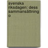 Svenska Riksdagen: Dess Sammansättning O by Herman Ludvig Rydin