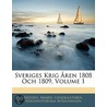 Sveriges Krig Ren 1808 Och 1809, Volume 1 by Krigshist Sweden. Arm n.