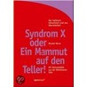 Syndrom X oder Ein Mammut auf den Teller! by Nicolai Worm