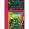 System Architecture Approach To The Brain door L. Andrew Coward