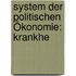 System Der Politischen Ökonomie: Krankhe