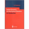 System Dynamics and Mechanical Vibrations by Dietmar Findeisen